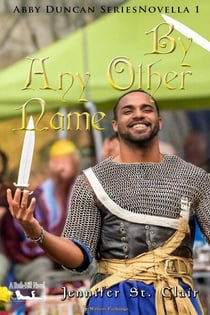By Any Other Name - A Beth-Hill Novel: The Abby Duncan, #1