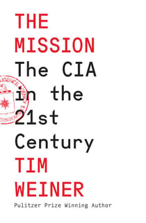 The Mission - The CIA in the 21st Century
