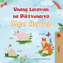 Unang Larawan na Dictionary Mga Hayop - Tagalog Bedtime Collection
