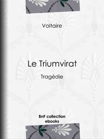 Le Triumvirat - Tragédie