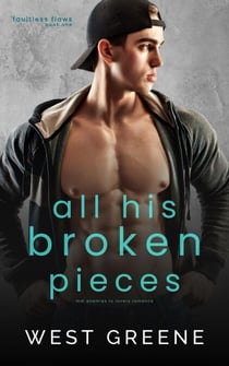 All His Broken Pieces - Faultless Flaws, #1