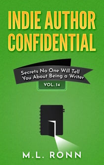 Indie Author Confidential 14 - Indie Author Confidential, #14