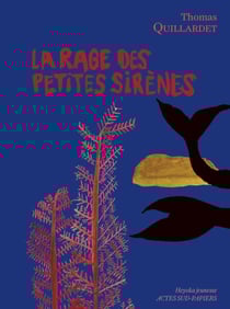 La Rage des petites sirènes