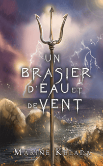 Un Brasier d'Eau et de Vent - romance & revisite de mythes grecs