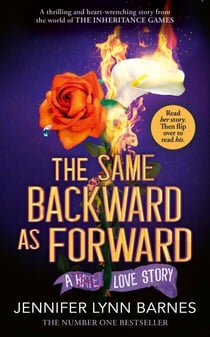 The Same Backward as Forward - An enemies-to-lovers, tragic love story from the #1 bestselling author of The Inheritance Games