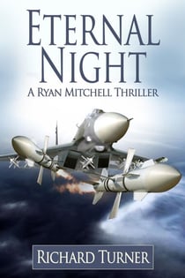 Eternal Night - The Ryan Mitchell Thrillers, #8