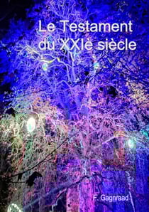 Le Testament du XXIè siècle