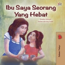 Ibu Saya Seorang Yang Hebat - Malay Bedtime Collection