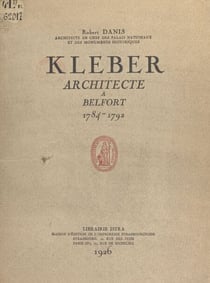 Kléber - Architecte à Belfort, 1784-1792