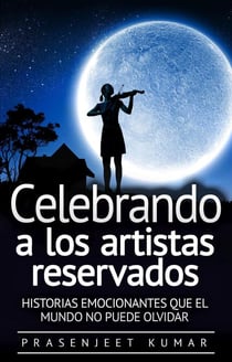 Celebrando a los artistas reservados: Historias emocionantes que el mundo no puede olvidar - Fénix Tranquilo, #4