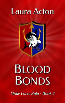 Blood Bonds - Strike Force Zulu, #2