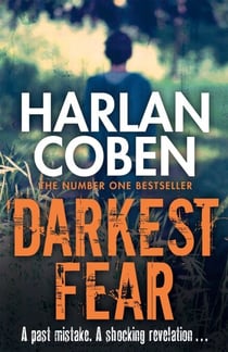 Darkest Fear - From the Number One bestselling creator of the hit Netflix series Missing You