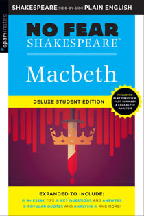 Macbeth - No Fear Shakespeare Deluxe Student Editions - Shakespeare Side-by-Side Plain English