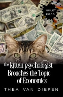 The Kitten Psychologist Broaches The Topic of Economics - Inklet, #6