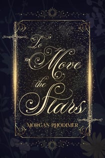 To Move The Stars - The War Of All Series, #1