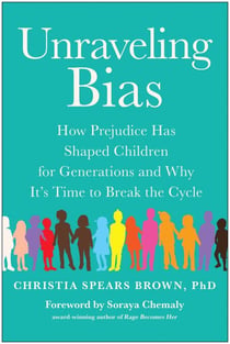 Unraveling Bias - How Prejudice Has Shaped Children for Generations and Why It's Time to Break the