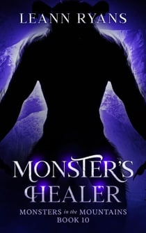 Monster's Healer - Monsters in the Mountains, #10