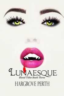 Lunesque - Blood Tithe, #3