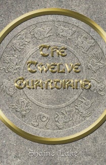 The Twelve Guardians - The Custodians, #2