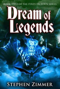 Dream of Legends - Fires in Eden, #2
