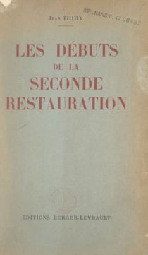 Les débuts de la seconde Restauration