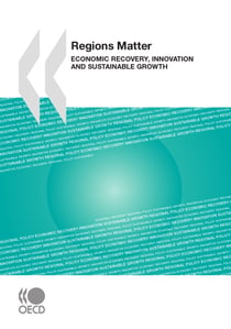 Regions Matter - Economic Recovery, Innovation and Sustainable Growth