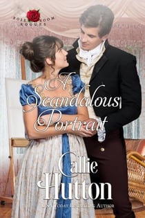 A Scandalous Portrait - The Rose Room Rogues, #1