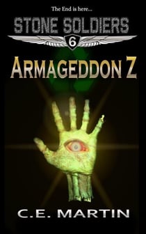Armageddon Z (Stone Soldiers #6) - Stone Soldiers, #6