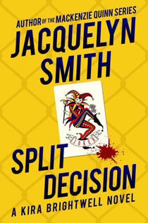 Split Decision: A Kira Brightwell Novel - Kira Brightwell Mysteries, #1