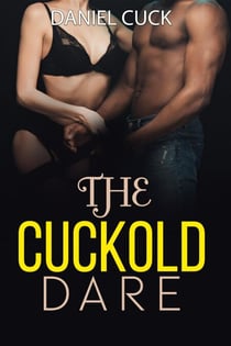 The Cuckold Dare - Cuckold Erotica, #12