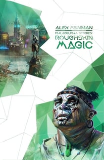 Philadelphia Stories: Roughskin Magic