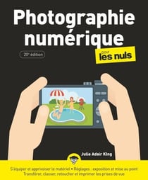La Photographie numérique Pour les Nuls 20e