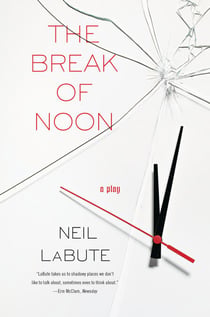 The Break of Noon - A Play