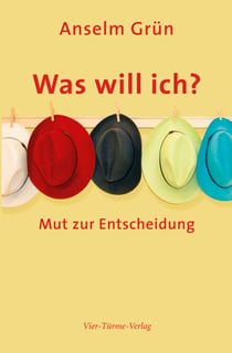 Was will ich? - Mut zur Entscheidung