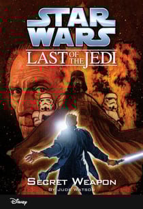 Star Wars: The Last of the Jedi: Secret Weapon