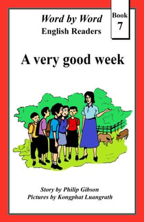 A Very Good Week - Word by Word Graded Readers for Children, #7