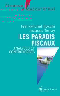 Les paradis fiscaux - Analyses et controverses