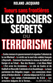 Les Dossiers secrets du terrorisme - Tueurs sans frontières
