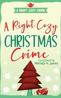A Right Cozy Christmas Crime - A Right Cozy Crime