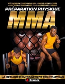 Préparation physique MMA - La méthode d'entraînement des champions