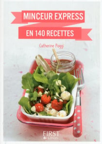 Le petit livre de - Minceur express en 140 recettes