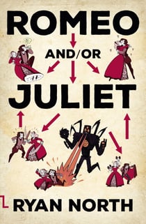 Romeo and/or Juliet - A choosable-path adventure
