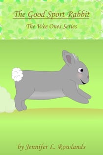 The Good Sport Rabbit - Wee Ones, #4