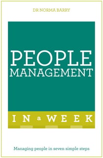 People Management In A Week - Managing People In Seven Simple Steps
