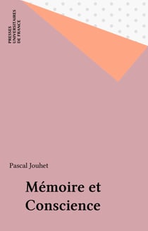 Mémoire et Conscience