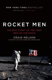 Rocket Men - The Epic Story of the First Men on the Moon
