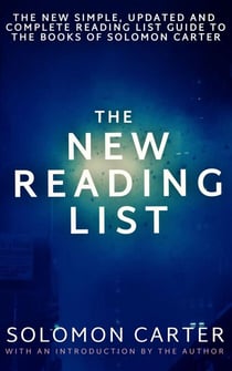 The New Reading List, The New Simple, Updated and Complete Reading List Guide to the Books of Solomon Carter