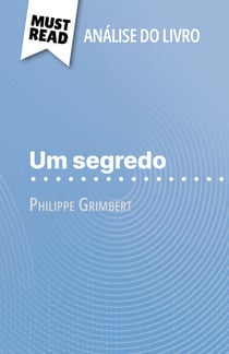 Um segredo de Philippe Grimbert (Análise do livro) - Análise completa e resumo pormenorizado do trabalho