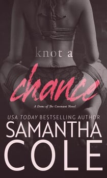 Knot A Chance - Doms of The Covenant, #3