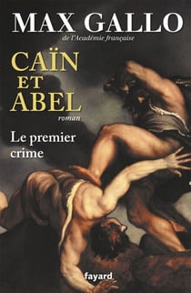 Caïn et Abel - Le premier crime